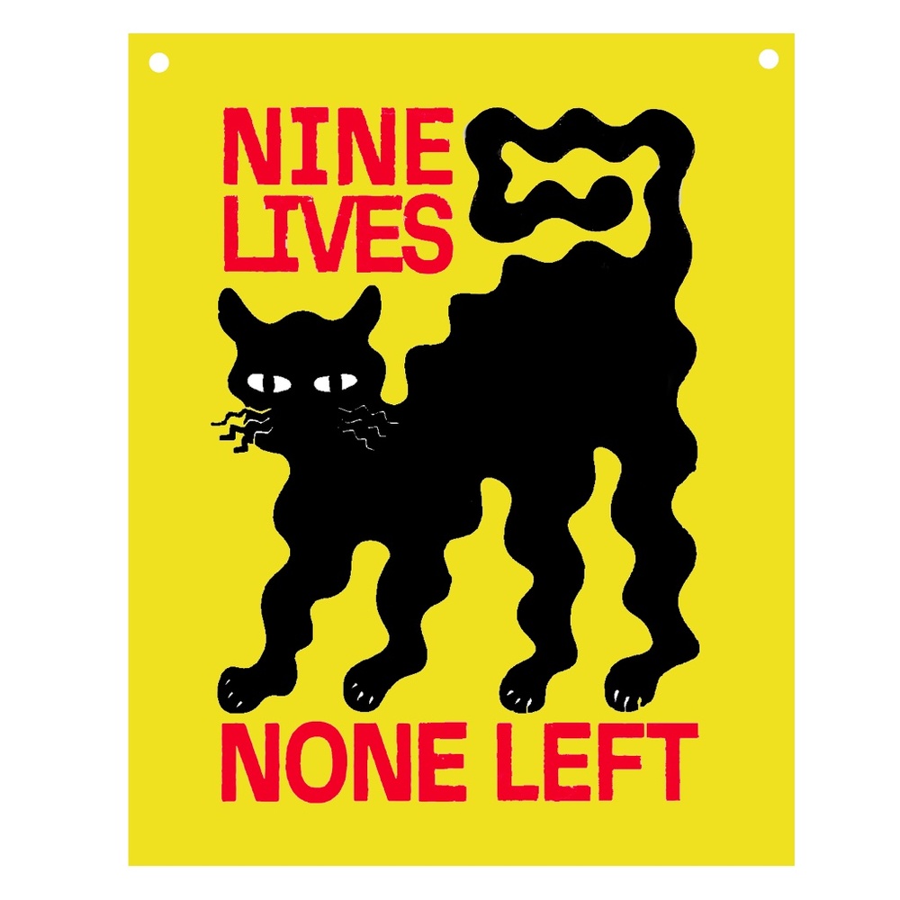 NINE LIVE FUNNY CAT  Aluminum Sign 8"x10" Funny  CAT SIGN